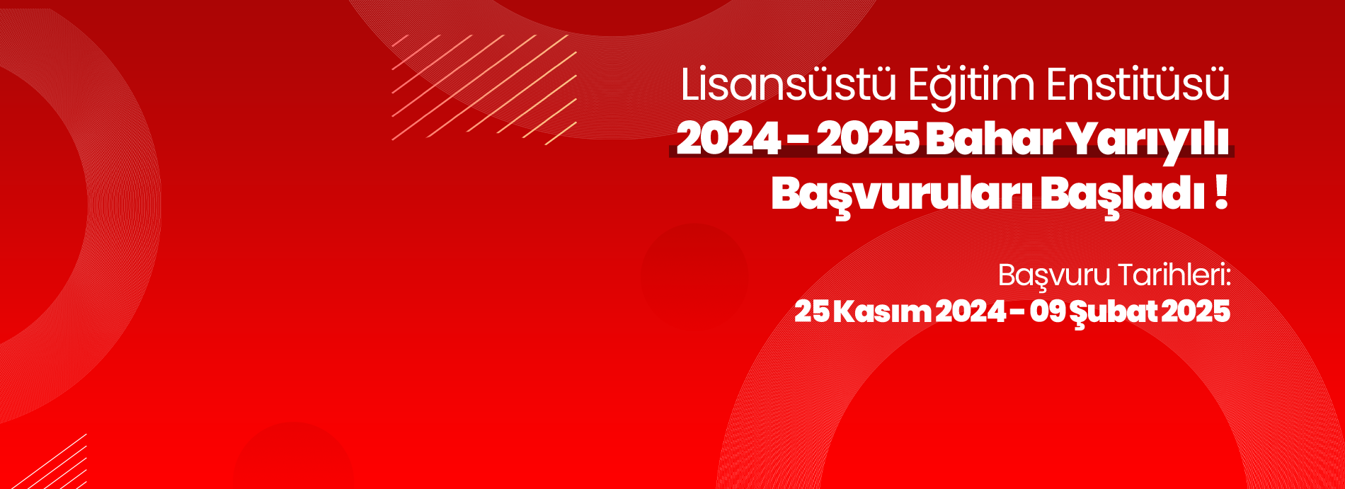 2024-2025 Eğitim Öğretim Yılı Güz Yarıyılı Lisansüstü Başvuruları