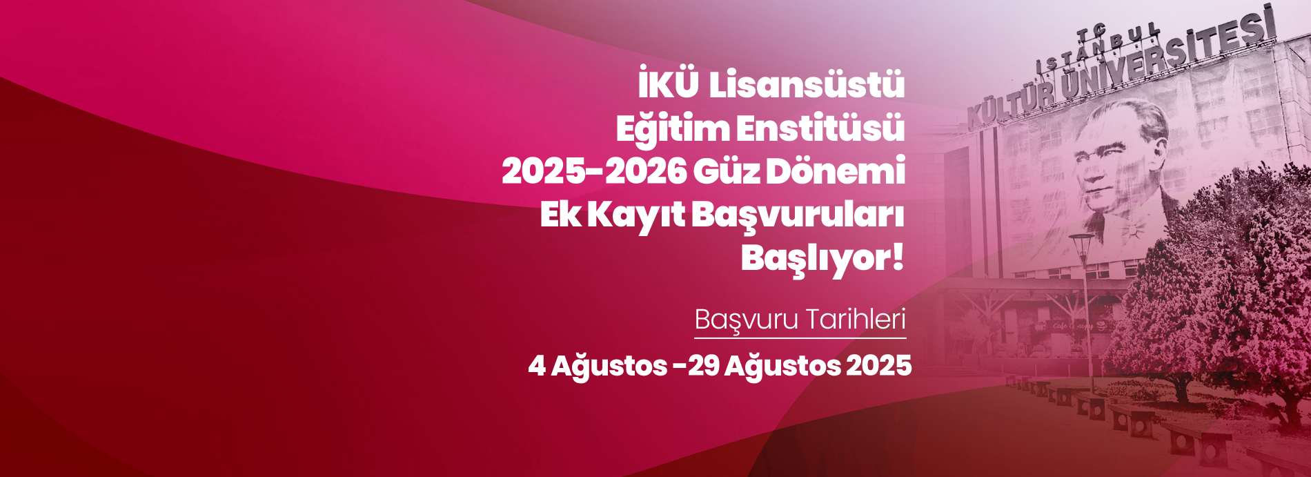 2025-2026 Eğitim Öğretim Yılı Güz Yarıyılı Lisansüstü Başvuruları