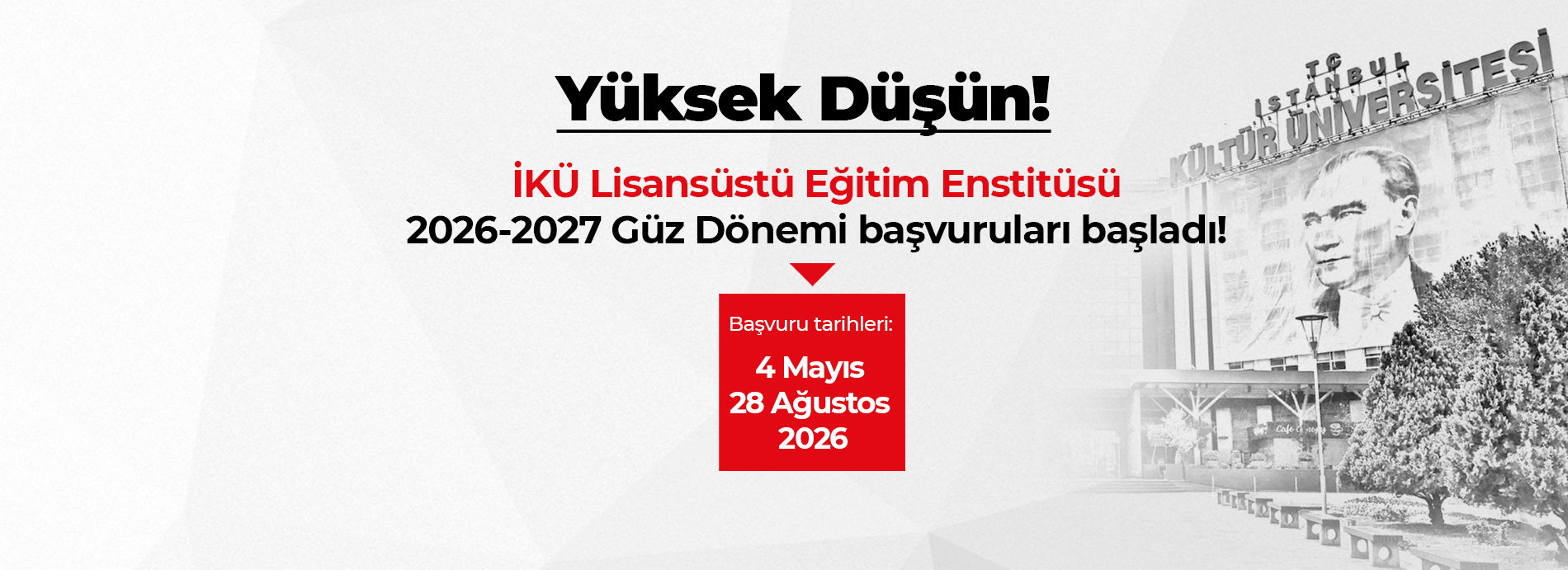 İKÜ LİSANSÜSTÜ ÖĞRENCİ BAŞVURULARI